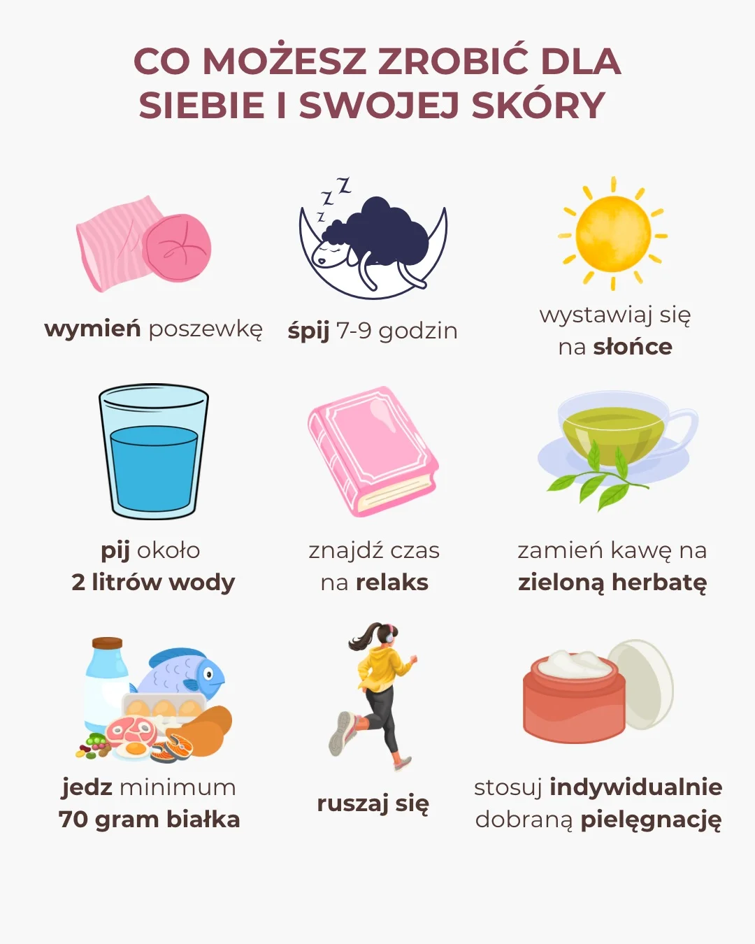 Co możesz zrobić dla siebie i swojej skóry - porady dotyczące snu, nawodnienia, diety i pielęgnacji